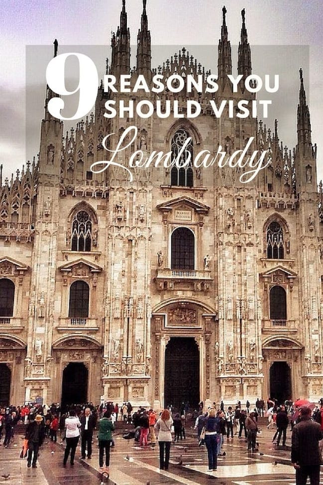 9 Reasons You Should Visit Lombardy